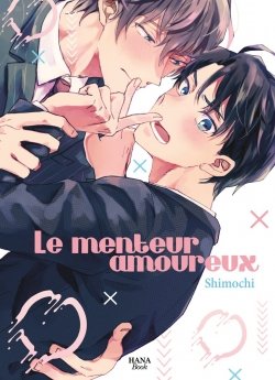 image : Le menteur amoureux - Livre (Manga) - Yaoi - Hana Book