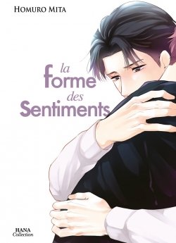 image : La forme des sentiments - Tome 1 - Livre (Manga) - Yaoi - Hana Collection