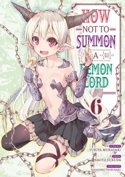 image : How NOT to Summon a Demon Lord - Tome 06 - Livre (Manga)