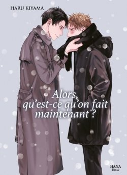 image : Alors, qu'est-ce qu'on fait maintenant ? - Livre (Manga) - Yaoi - Hana Book