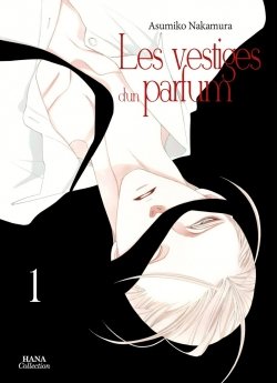 image : Les vestiges d'un parfum - Tome 01 - Livre (Manga) - Yaoi - Hana Collection