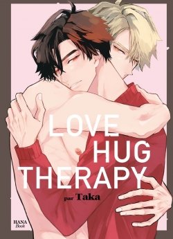 image : Love Hug Therapy - Livre (Manga) - Yaoi - Hana Book