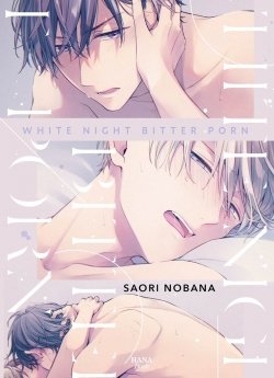 image : White Night Bitter Porn - Livre (Manga) - Yaoi - Hana Book