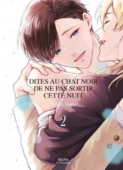 image : Dites au chat noir de ne pas sortir cette nuit - Tome 02 - Livre (Manga) - Yaoi - Hana Collection