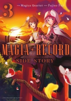 image : Magia Record : Puella Magi Madoka Magica Side Story - Tome 03 - Livre (Manga)