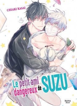 image : Le petit ami dangereux de Suzu - Livre (Manga) - Yaoi - Hana Book