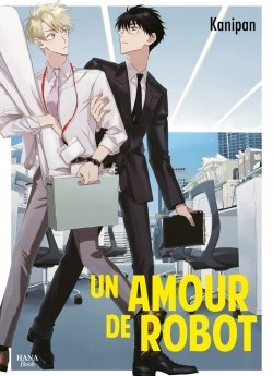 image : Un amour de robot - Livre (Manga) - Yaoi - Hana Book