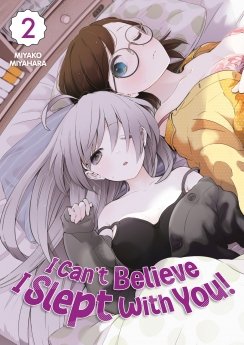 image : I Can't Believe I Slept With You! - Tome 02 - Livre (Manga)