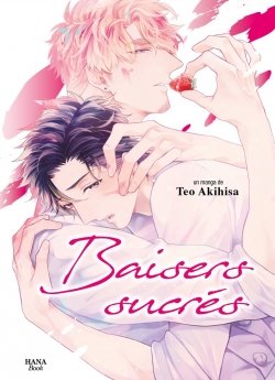 image : Baisers sucrs - Livre (Manga) - Yaoi - Hana Book