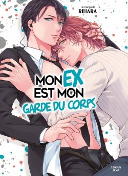 image : Mon ex est mon garde du corps - Livre (Manga) - Yaoi - Hana Book