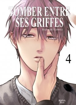 image : Tomber entre tes griffes - Tome 4 - Livre (Manga) - Yaoi - Hana Book