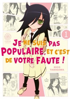 image : Watamote : Je ne suis pas populaire, et c'est de votre faute! - Tome 01 - Livre (Manga)