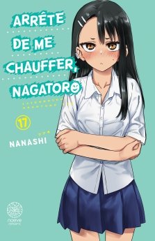 image : Arr�te de me chauffer, Nagatoro - Tome 17 - Livre (Manga)