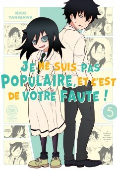 image : Watamote : Je ne suis pas populaire, et c'est de votre faute! - Tome 05 - Livre (Manga)