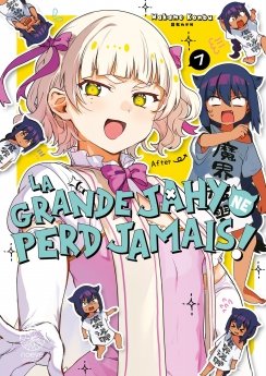 image : La grande Jahy ne perd jamais ! - Tome 07 - Livre (Manga)