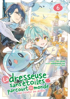 image : La dresseuse sans étoiles parcourt le monde - Tome 06 - Livre (Manga)