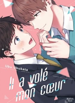 image : Il a vol� mon cur - Livre (Manga) - Yaoi - Hana Book