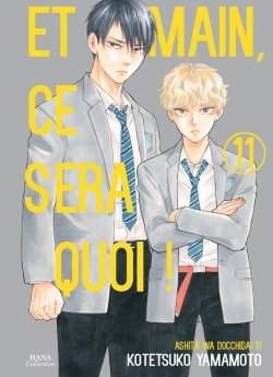 image : Et demain ce sera quoi ! - Tome 11 - Livre (Manga) - Yaoi - Hana Collection