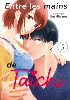 image : Entre les mains de Taichi - Tome 03 - Livre (Manga)