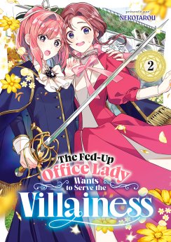 image : The Fed-Up Office Lady Wants to Serve the Villainess - Tome 02 - Livre (Manga)