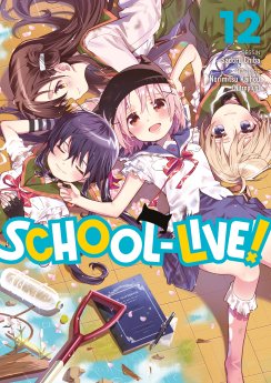 image : School-Live! - Tome 12 - Livre (Manga)