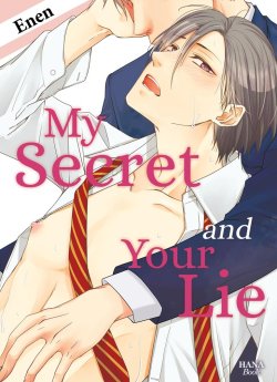 image : My Secret and Your Lie - Livre (Manga) - Yaoi - Hana Book