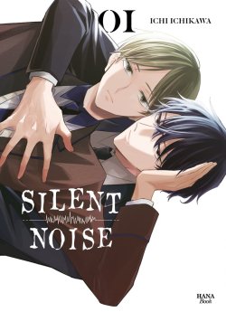 image : Silent noise - Tome 01 - Livre (Manga) - Yaoi - Hana Book