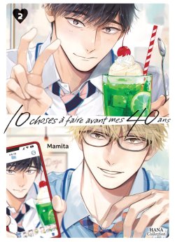 image : 10 choses à faire avant mes 40 ans - Tome 02 - Livre (Manga) - Yaoi - Hana Collection
