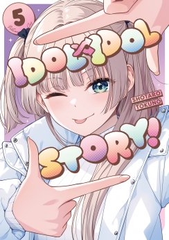 image : IDOLxIDOL STORY! - Tome 05 - Livre (Manga)