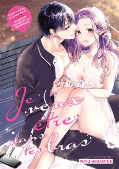 image : Je veux être dans tes bras - Livre (Manga) - Teen's Love