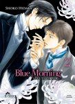 Blue Morning - Tome 02 - Livre (Manga) - Yaoi - Hana Collection