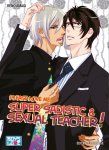 Please Love Me - Super Sadistic And Sexual Teacher ! - Livre (Manga) - Yaoi