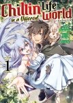 Chillin' Life in a Different World - Tome 01 - Livre (Manga)