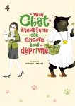 Mon chat  tout faire est encore tout dprim - Tome 04 - Livre (Manga)