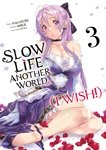 Slow Life In Another World (I Wish!) - Tome 03 - Livre (Manga)