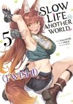 Slow Life In Another World (I Wish!) - Tome 05 - Livre (Manga)