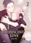 Iridescent love - Tome 02 - Livre (Manga) - Yaoi - Hana Book