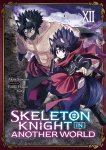 Skeleton Knight in Another World - Tome 12 - Livre (Manga)